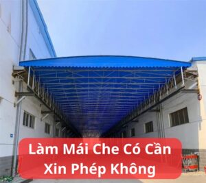 Làm Mái Che Có Cần Xin Phép Không